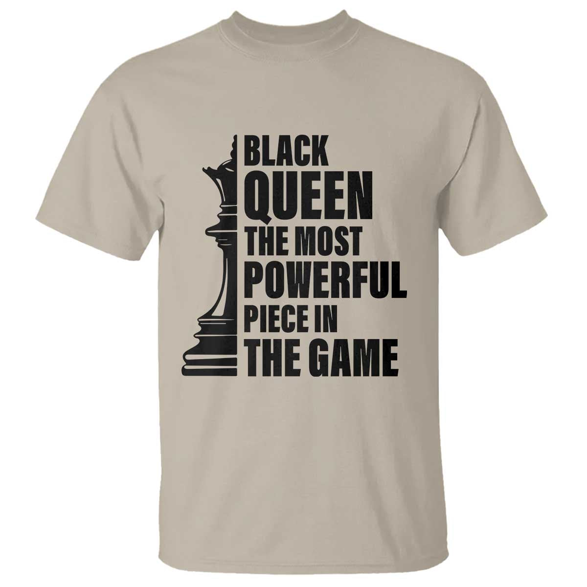 Chess Lover T Shirt Black Queen The Most Powerful Piece In The Game Checkmate - Wonder Print Shop