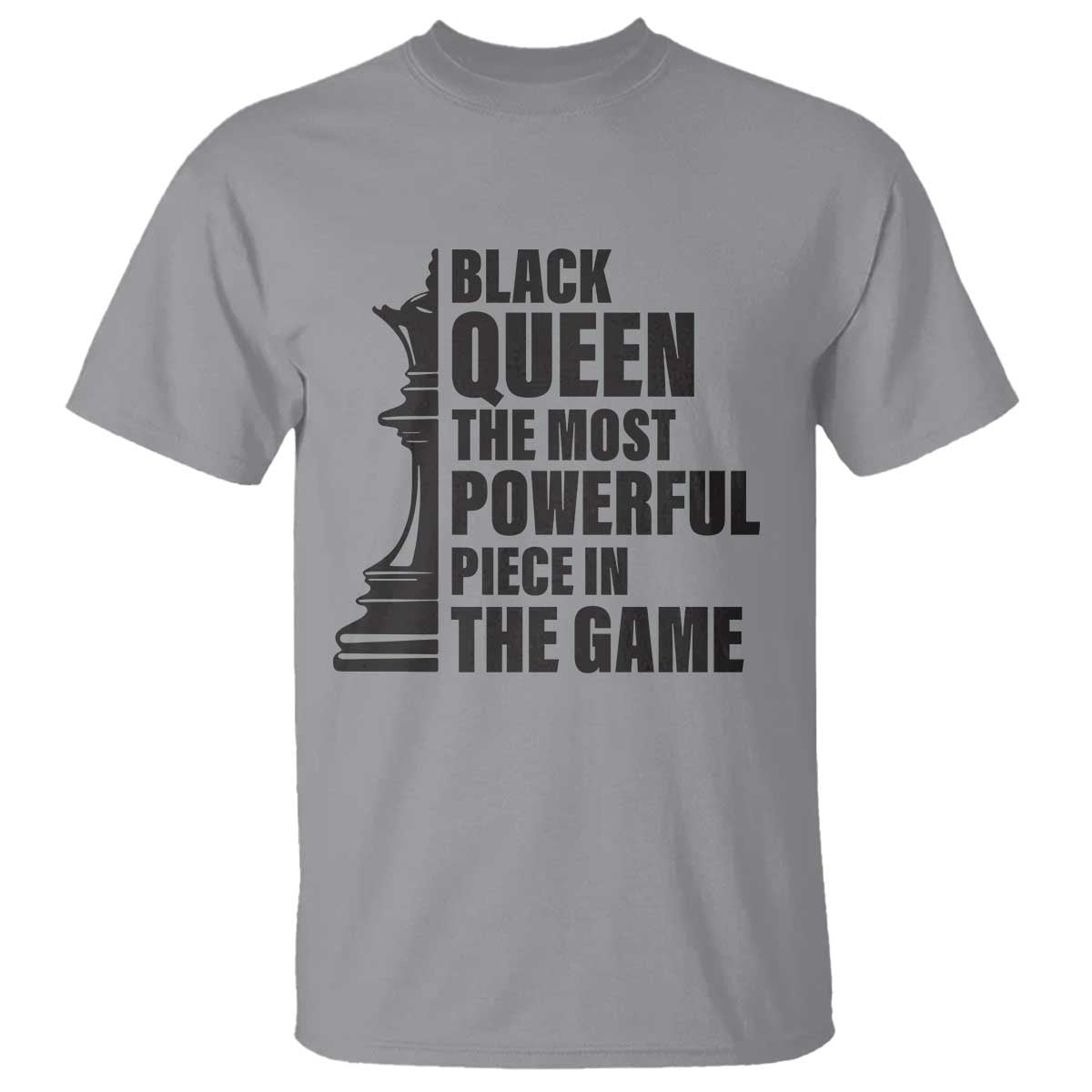 Chess Lover T Shirt Black Queen The Most Powerful Piece In The Game Checkmate TS11