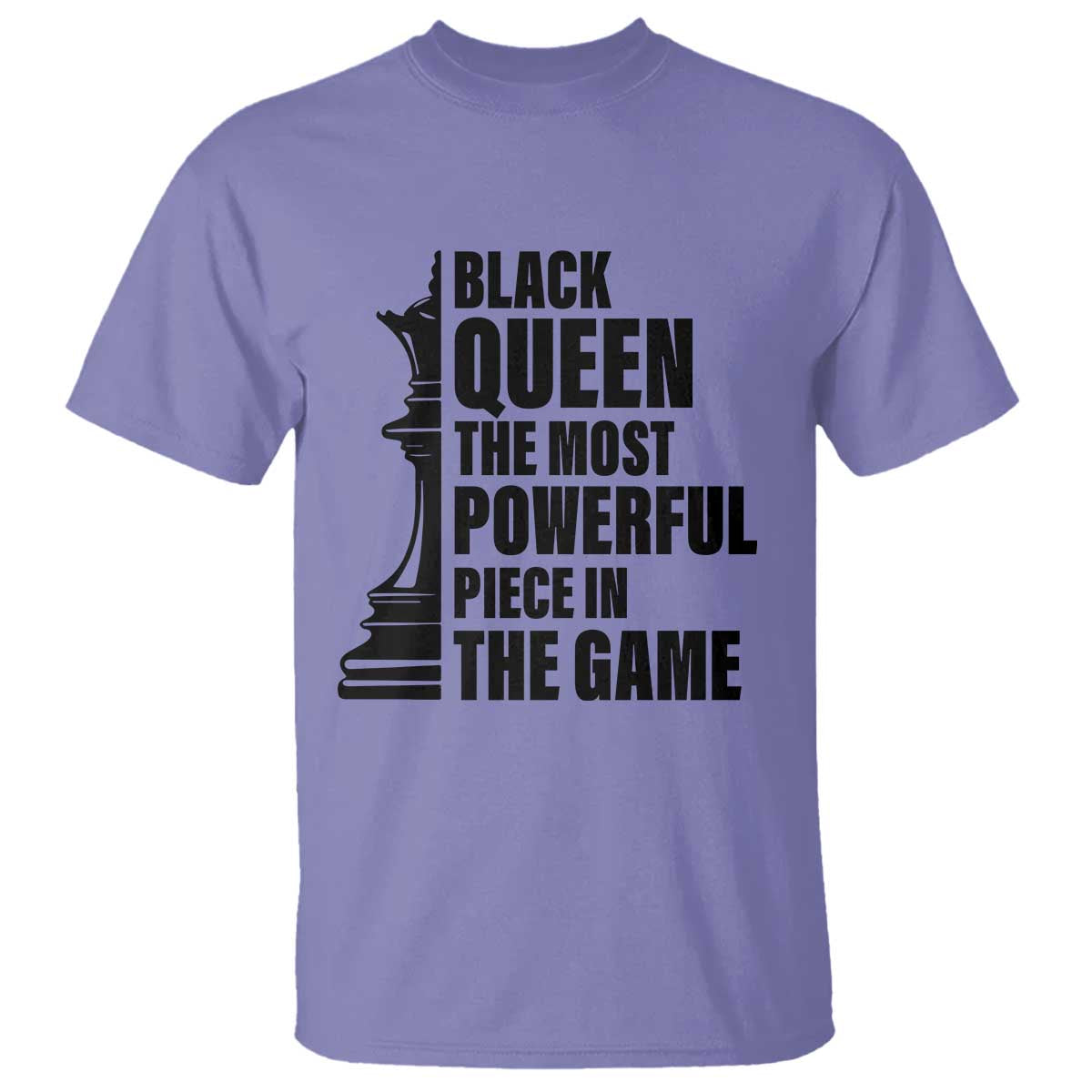 Chess Lover T Shirt Black Queen The Most Powerful Piece In The Game Checkmate - Wonder Print Shop