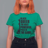 Chess Lover T Shirt For Women Black Queen The Most Powerful Piece In The Game Checkmate - Wonder Print Shop