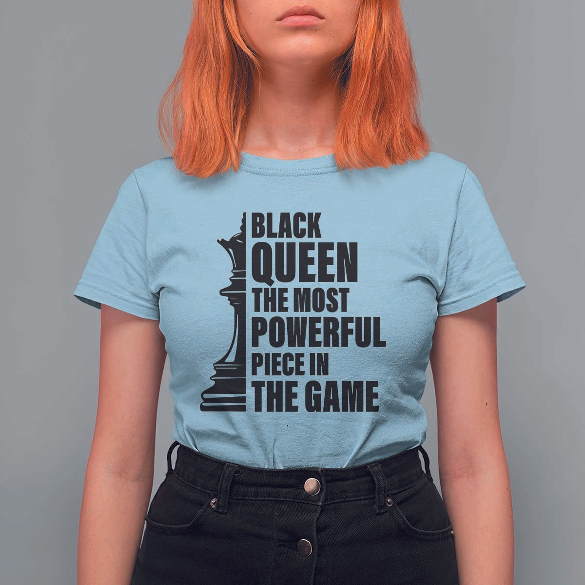 Chess Lover T Shirt For Women Black Queen The Most Powerful Piece In The Game Checkmate - Wonder Print Shop