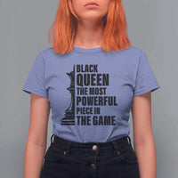 Chess Lover T Shirt For Women Black Queen The Most Powerful Piece In The Game Checkmate - Wonder Print Shop