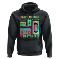 Funny 70s 80s Hoodie I Have No Idea What This Is Retro Vintage 90s Outfit - Wonder Print Shop