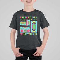 Funny 70s 80s T Shirt For Kid I Have No Idea What This Is Retro Vintage 90s Outfit - Wonder Print Shop
