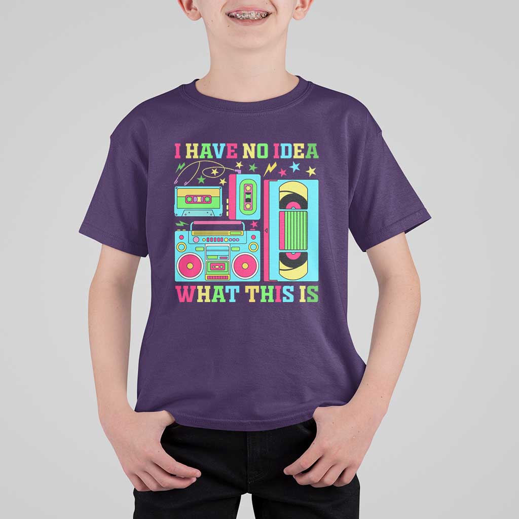 Funny 70s 80s T Shirt For Kid I Have No Idea What This Is Retro Vintage 90s Outfit - Wonder Print Shop
