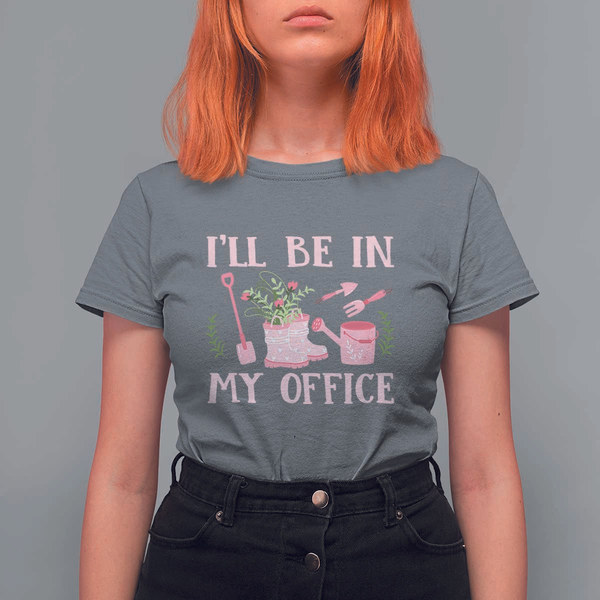 Gardening T Shirt For Women I'll Be In My Office Garden Lovers - Wonder Print Shop