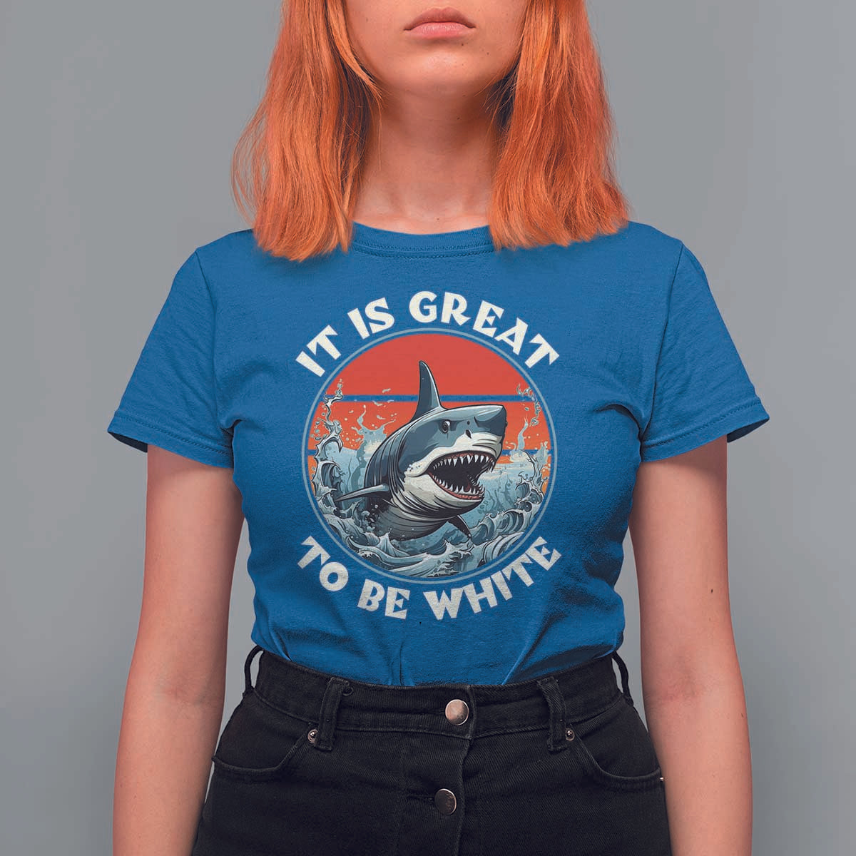Funny Sharks Lover T Shirt For Women It Is Great To Be White Shark - Wonder Print Shop