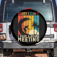 Funny Surfing Lover Spare Tire Cover Sorry I Cant I Have A Board Meeting Surfer - Wonder Print Shop