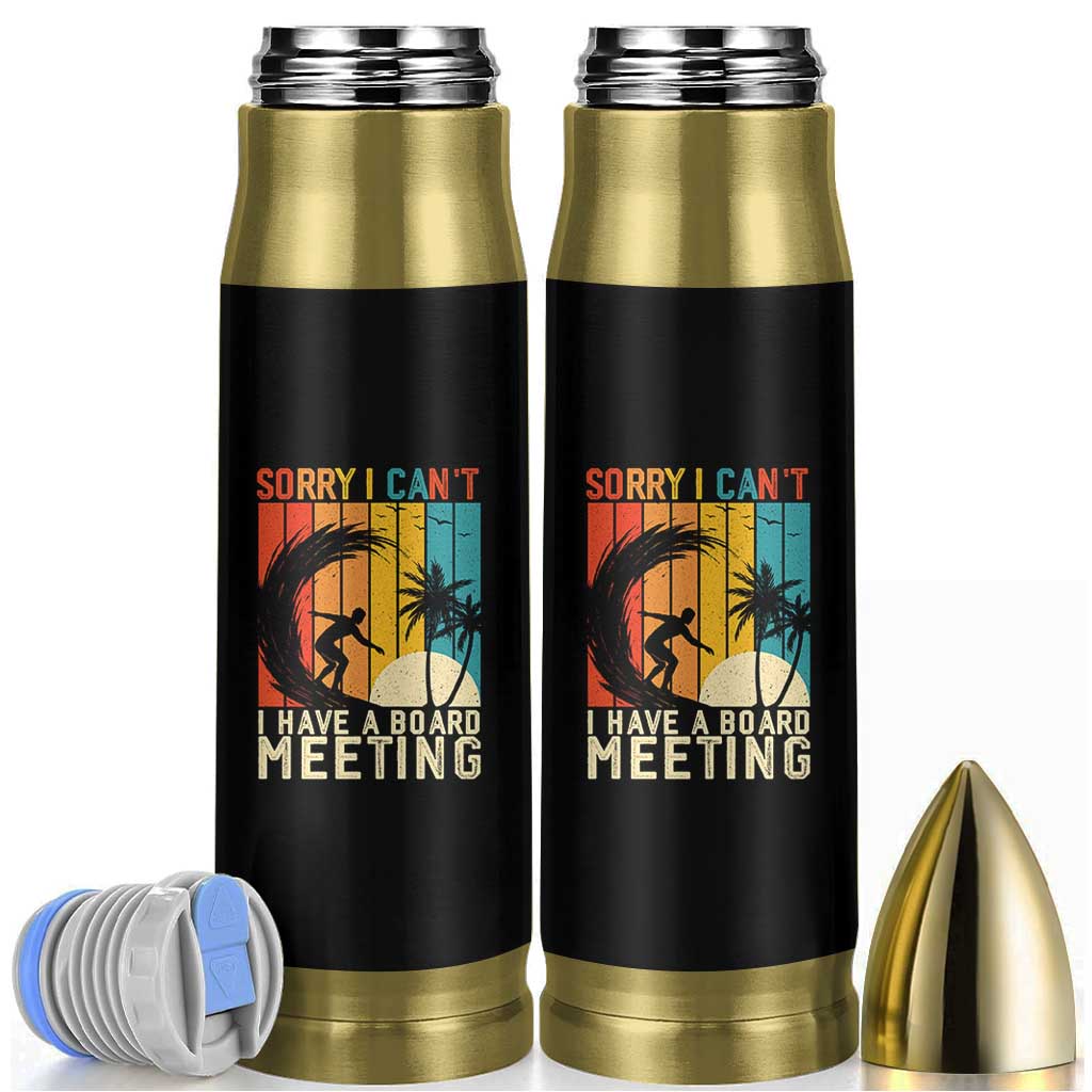 Funny Surfing Lover Bullet Tumbler Sorry I Cant I Have A Board Meeting Surfer - Wonder Print Shop