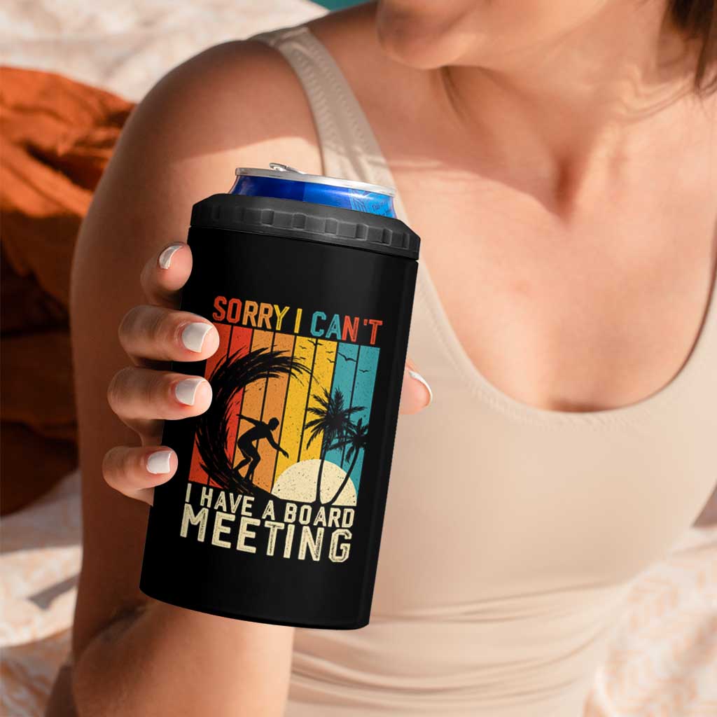 Funny Surfing Lover 4 in 1 Can Cooler Tumbler Sorry I Cant I Have A Board Meeting Surfer - Wonder Print Shop