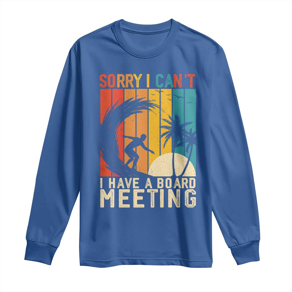 Funny Surfing Lover Long Sleeve Shirt Sorry I Cant I Have A Board Meeting Surfer - Wonder Print Shop