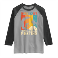 Funny Surfing Lover Raglan Shirt Sorry I Cant I Have A Board Meeting Surfer - Wonder Print Shop