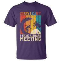 Funny Surfing Lover T Shirt Sorry I Cant I Have A Board Meeting Surfer - Wonder Print Shop