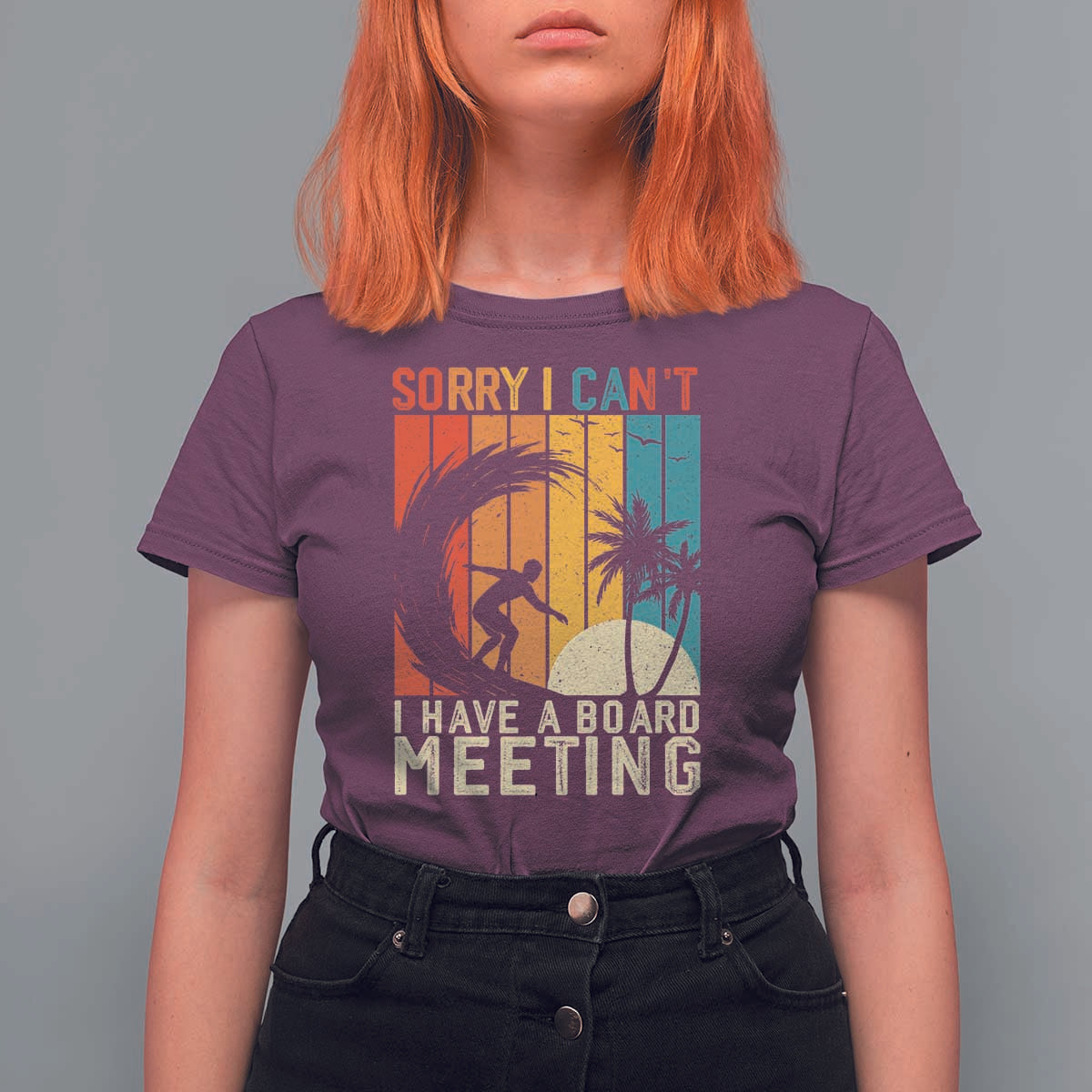 Funny Surfing Lover T Shirt For Women Sorry I Cant I Have A Board Meeting Surfer - Wonder Print Shop