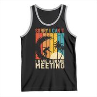 Funny Surfing Lover Tank Top Sorry I Cant I Have A Board Meeting Surfer - Wonder Print Shop