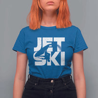Jet Ski Rider T Shirt For Women Water Sports Watercraft Skiing Jetski - Wonder Print Shop