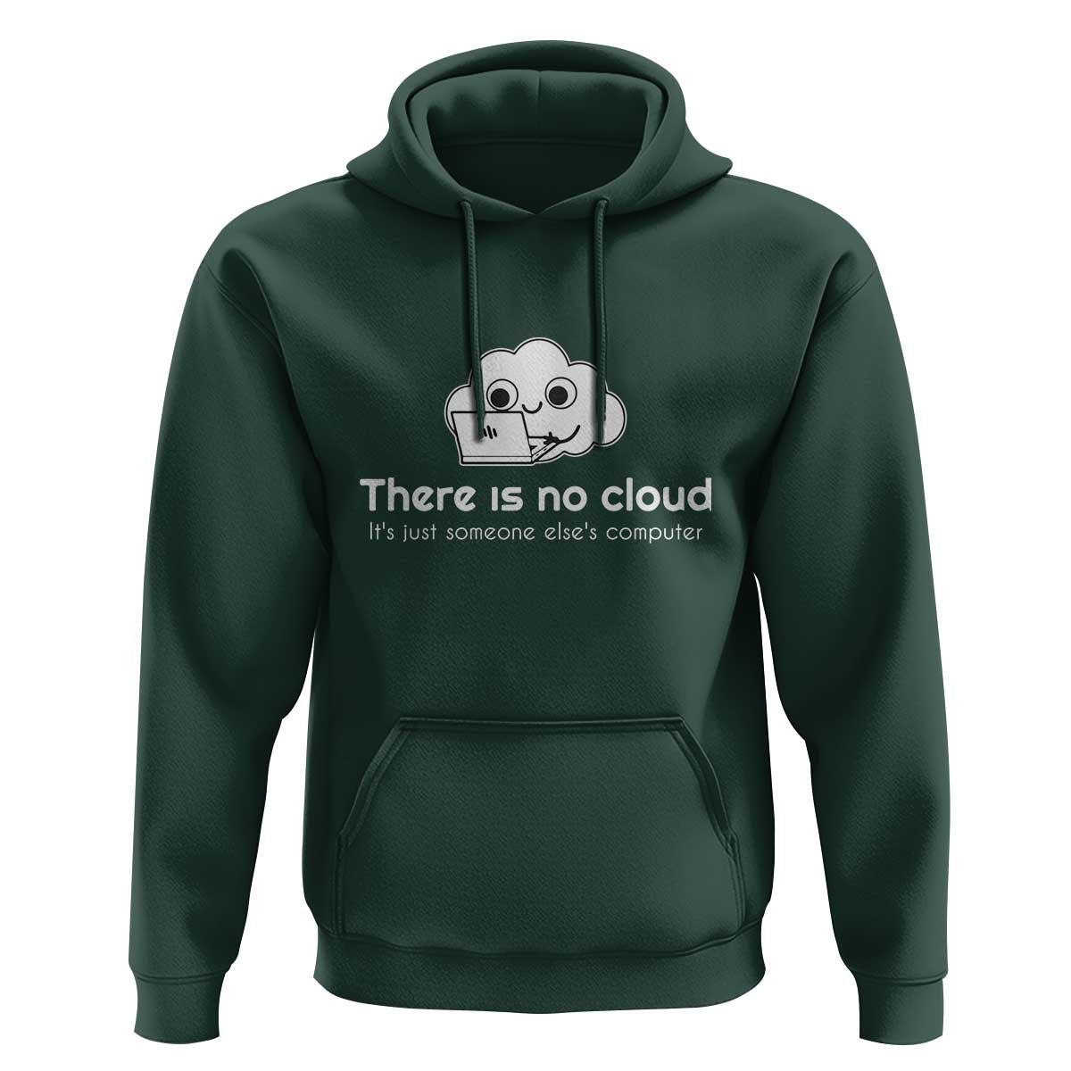Funny Programmer Hoodie There Is No Cloud It's Just Someone Else's computer - Wonder Print Shop