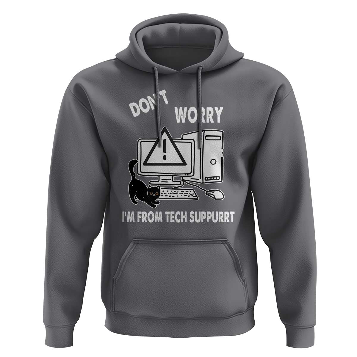 Funny Programming Cat Hoodie Don't Worry I'm From Tech Suppurrt Support Computer - Wonder Print Shop