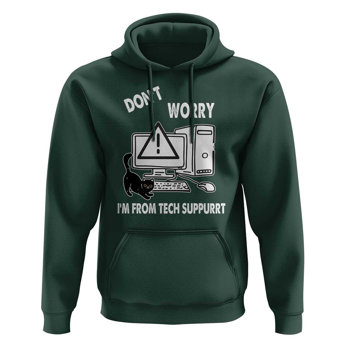 Funny Programming Cat Hoodie Don't Worry I'm From Tech Suppurrt Support Computer - Wonder Print Shop