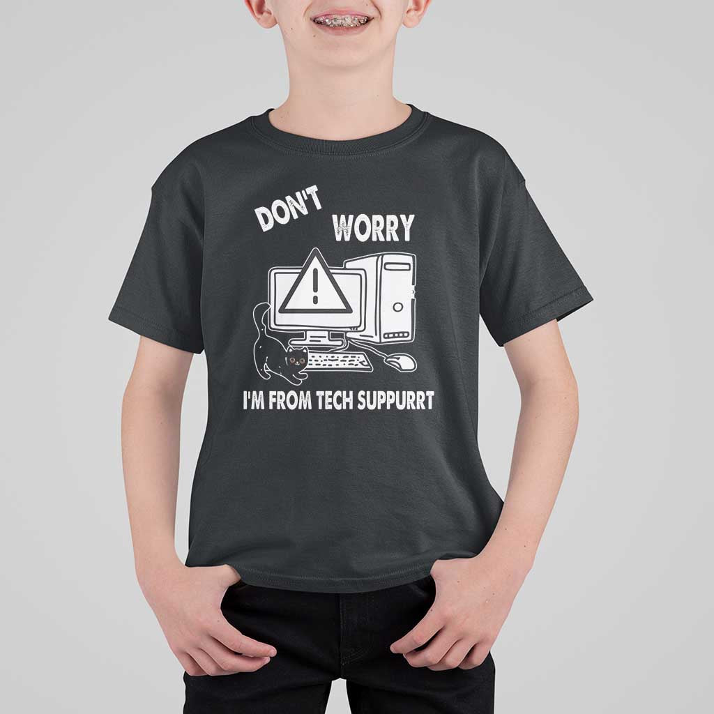 Funny Programming Cat T Shirt For Kid Don't Worry I'm From Tech Suppurrt Support Computer - Wonder Print Shop