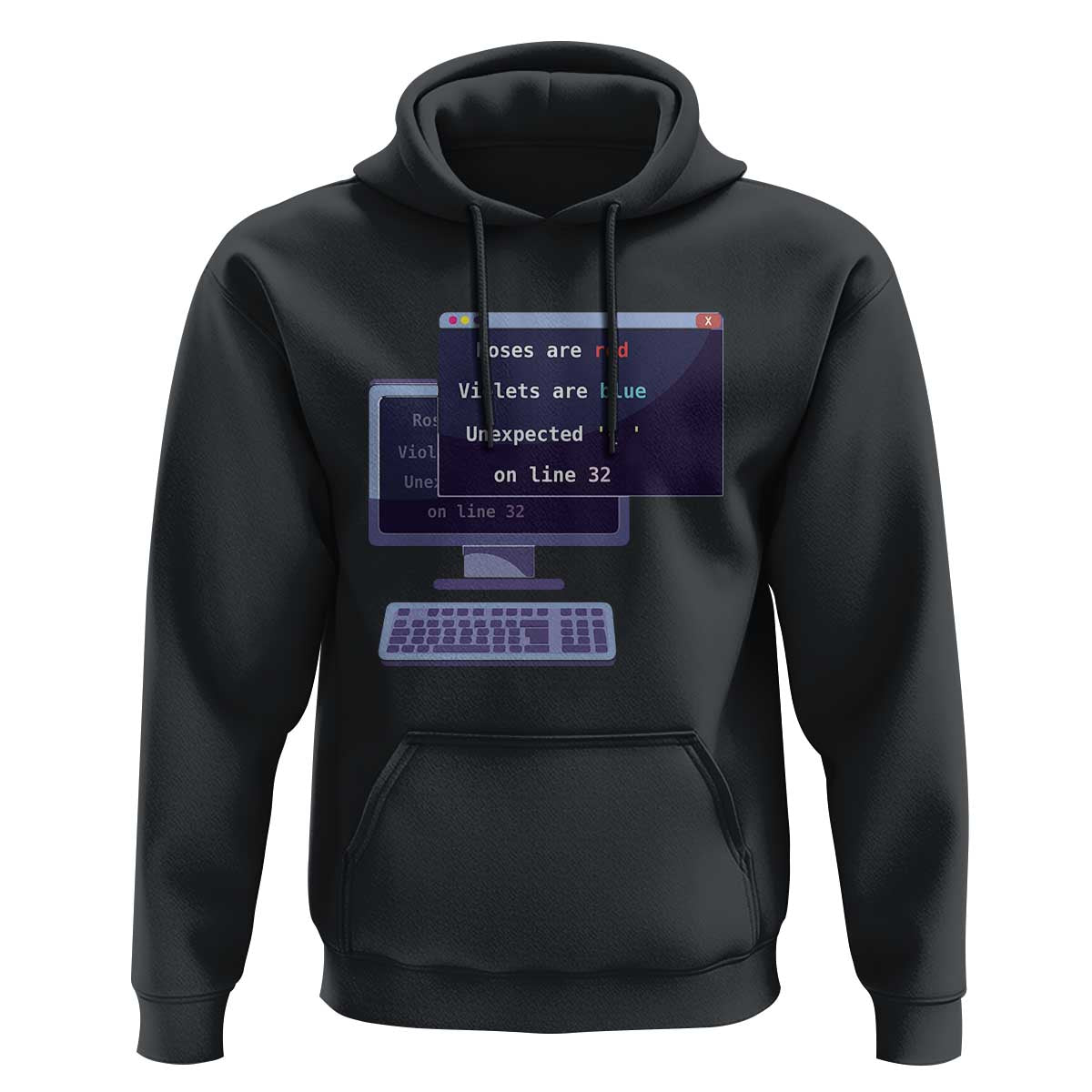 Funny Programmer Hoodie Roses Are Red Violets Are Blue Unexpected On Line 32 - Wonder Print Shop