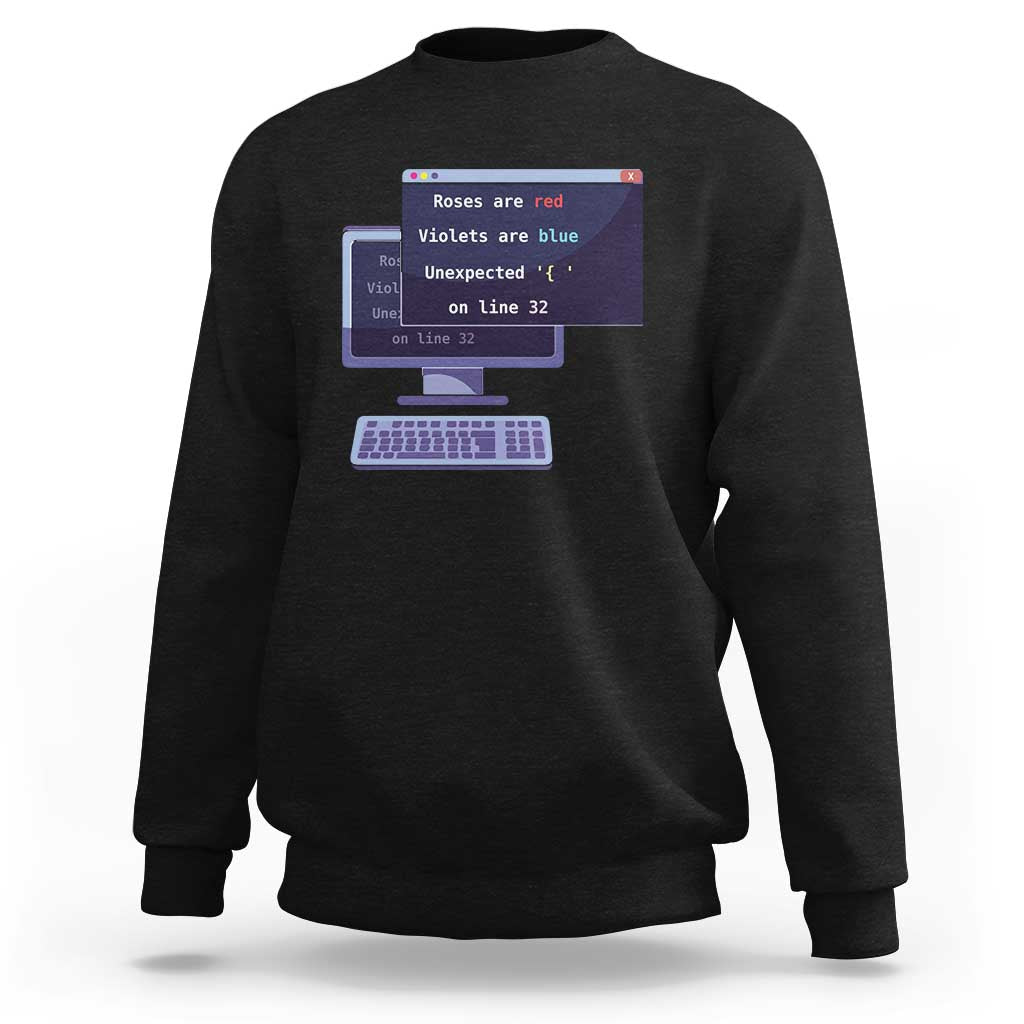 Funny Programmer Sweatshirt Roses Are Red Violets Are Blue Unexpected On Line 32 - Wonder Print Shop