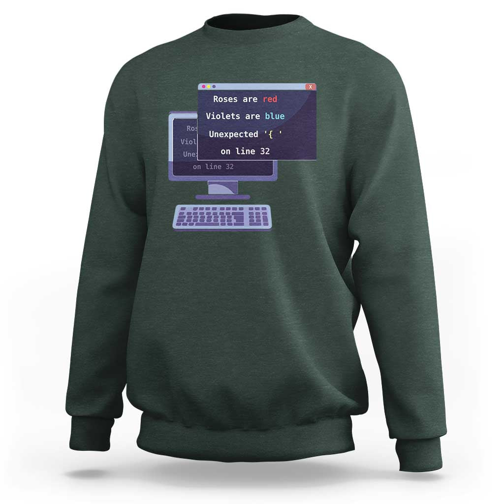 Funny Programmer Sweatshirt Roses Are Red Violets Are Blue Unexpected On Line 32 - Wonder Print Shop