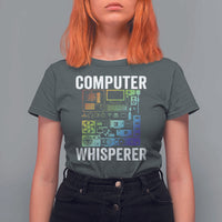 Computer Technician T Shirt For Women Computer Whisperer IT Tech Support Devices - Wonder Print Shop