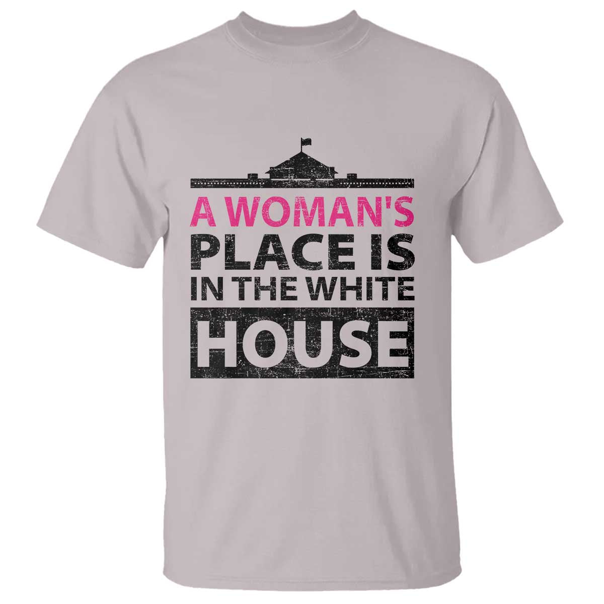 A Woman's Place Is In The White House T Shirt President Quote 2024 - Wonder Print Shop