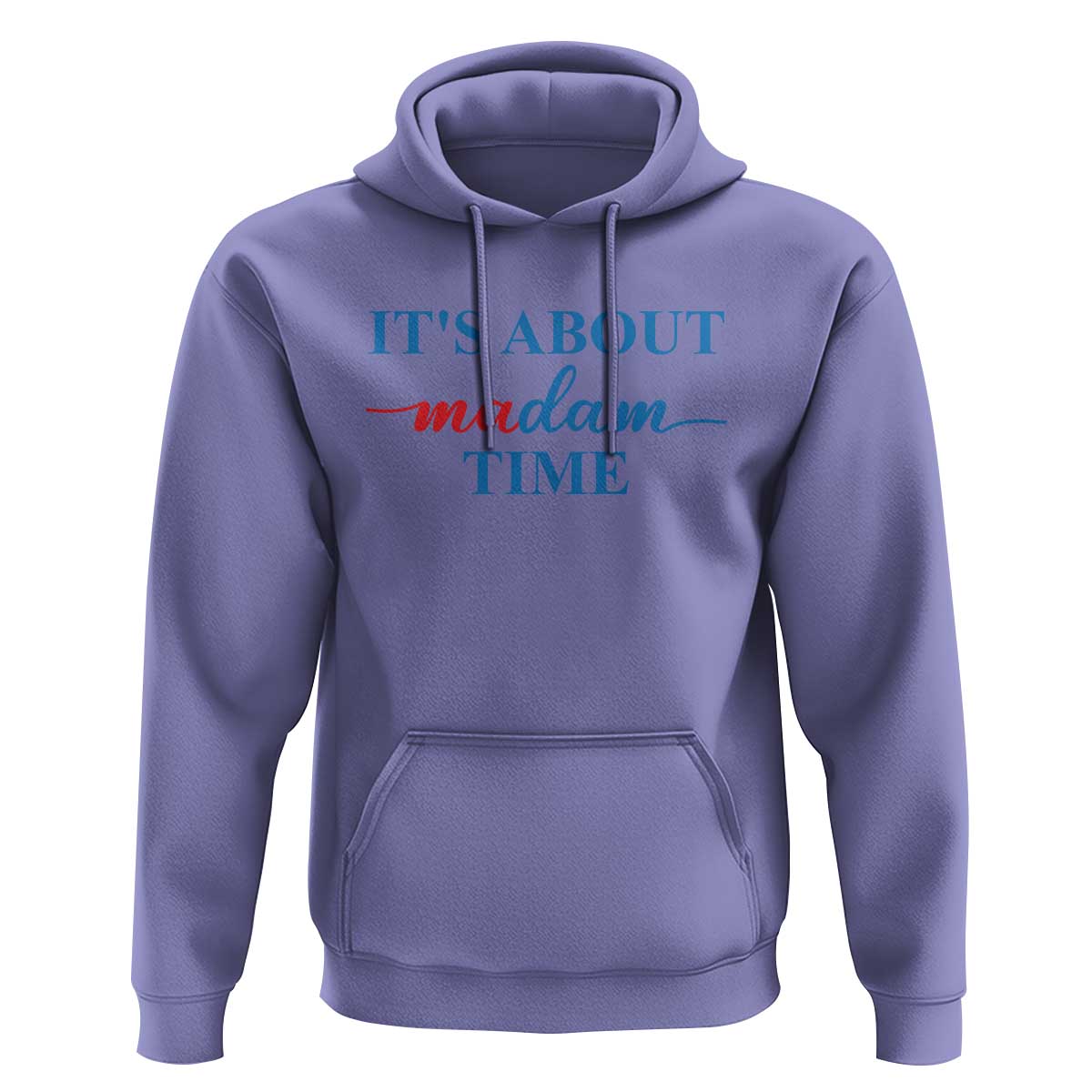 Harris 2024 Hoodie It's About Madam Time President Election - Wonder Print Shop