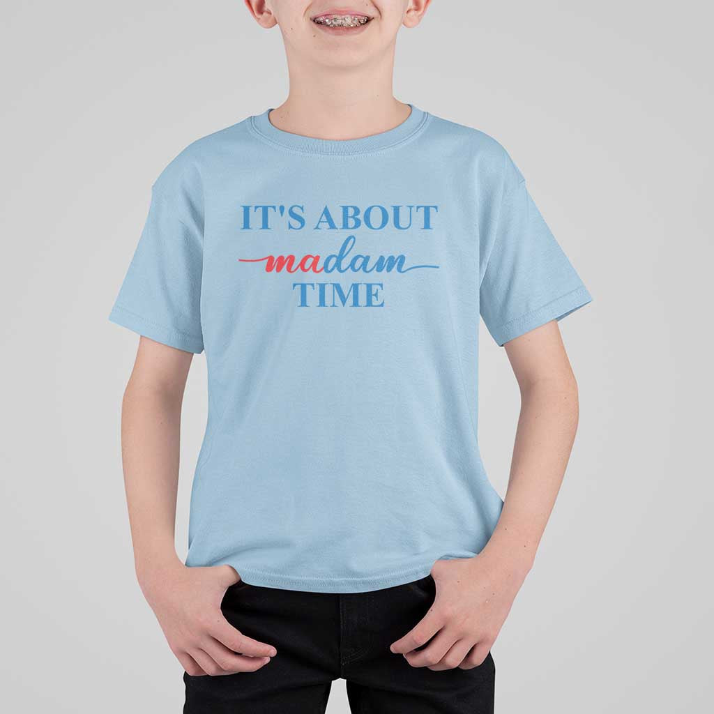 Harris 2024 T Shirt For Kid It's About Madam Time President Election - Wonder Print Shop