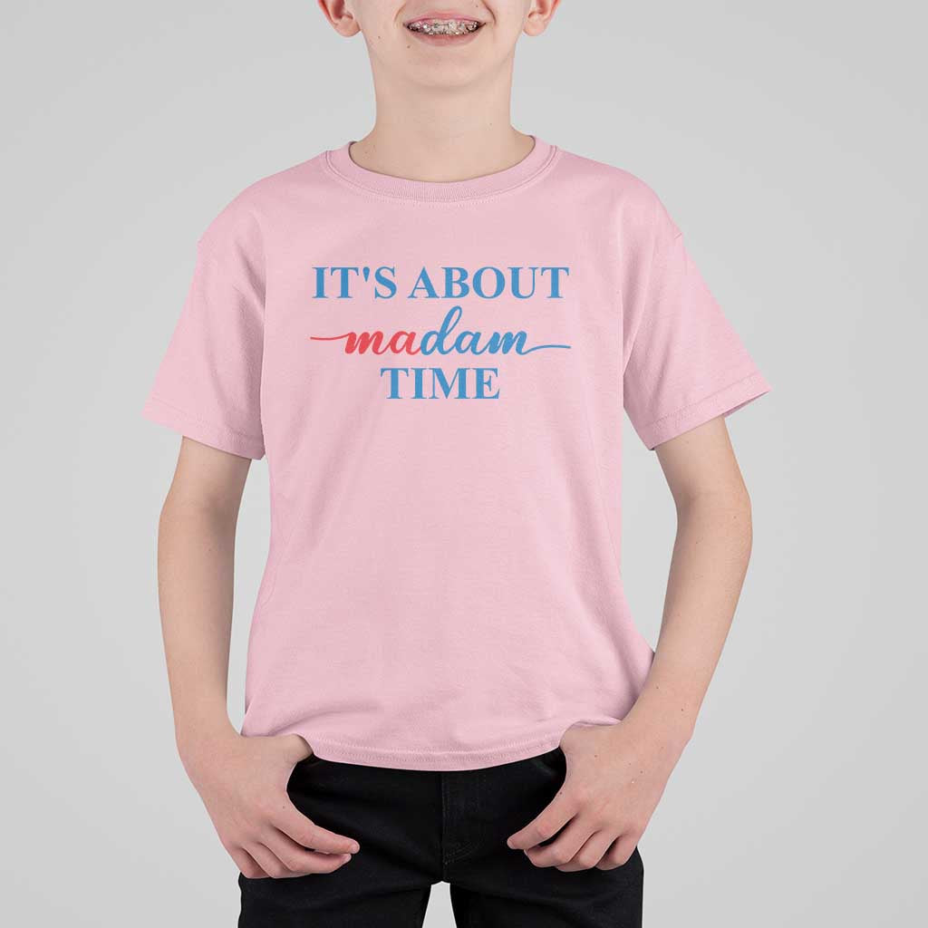 Harris 2024 T Shirt For Kid It's About Madam Time President Election - Wonder Print Shop