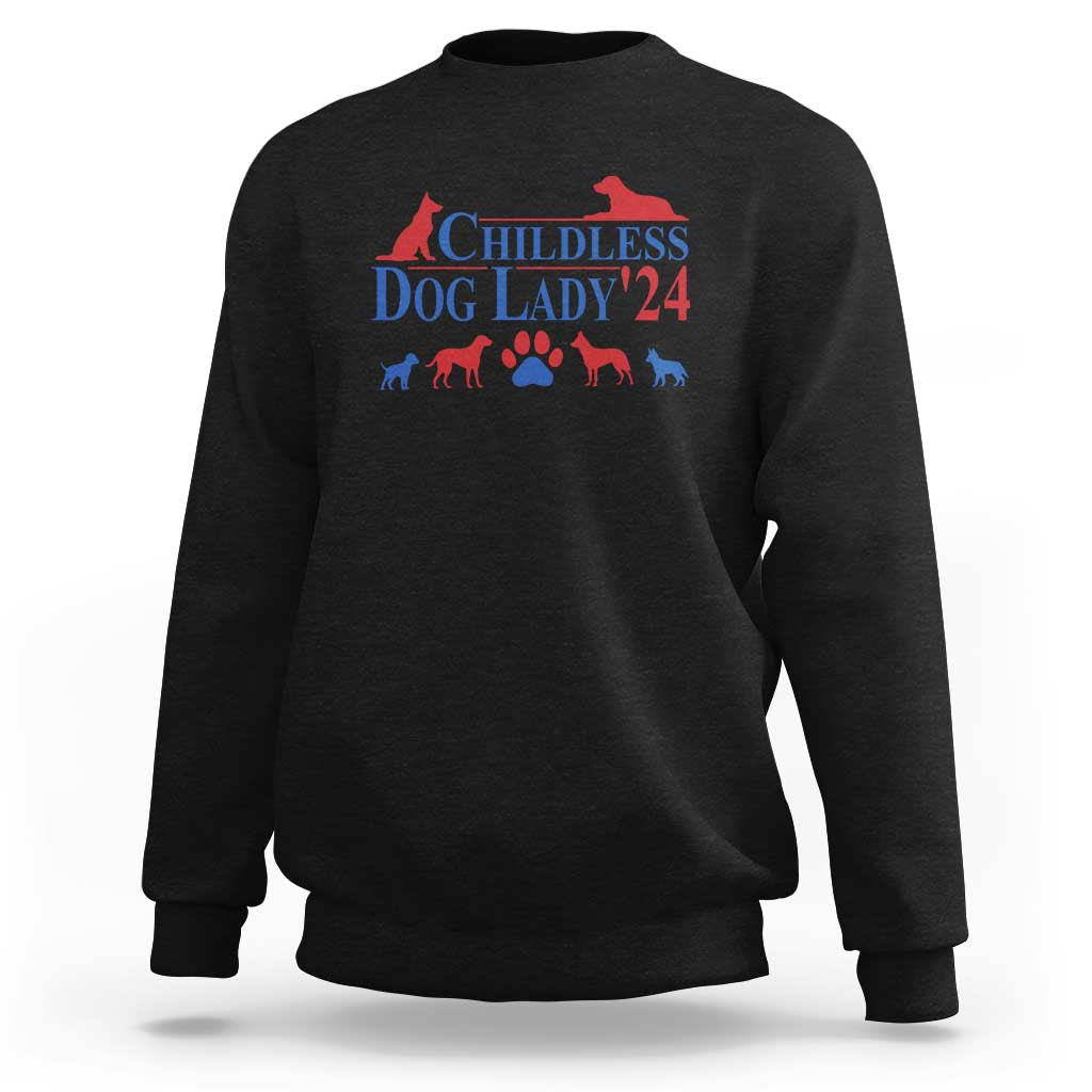 Childless Dog Lady '24 Sweatshirt Patriotic 2024 Election Vote Paw - Wonder Print Shop