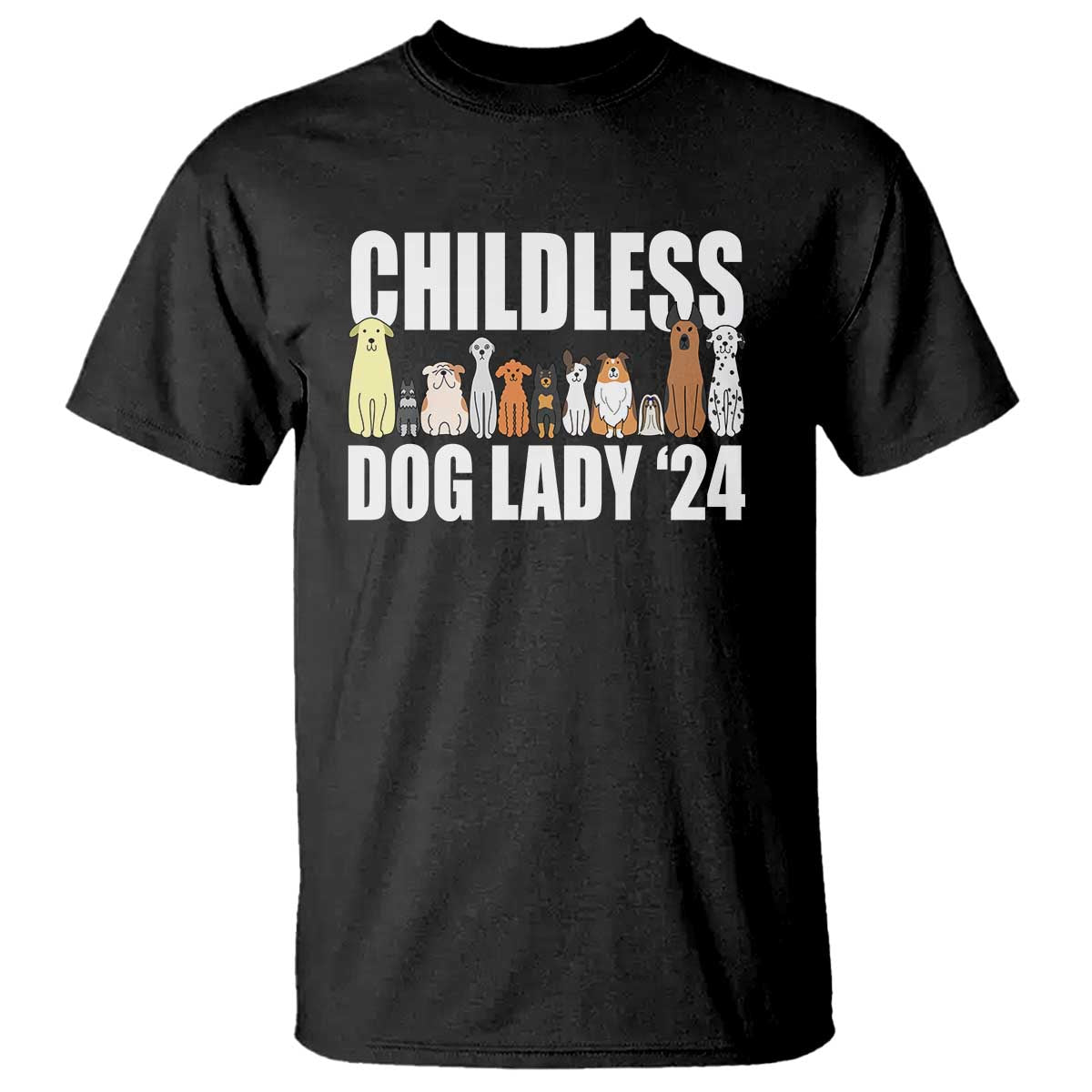 Childless Dog Lady 24 T Shirt Harris For President Puppy - Wonder Print Shop