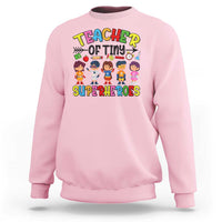 Kindergarten Preschool Teacher Sweatshirt Teacher of Tiny Superheroes Back To School - Wonder Print Shop