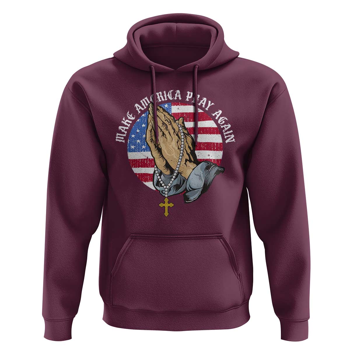 Christian Hoodie Make America Pray Again USA Patriotic - Wonder Print Shop