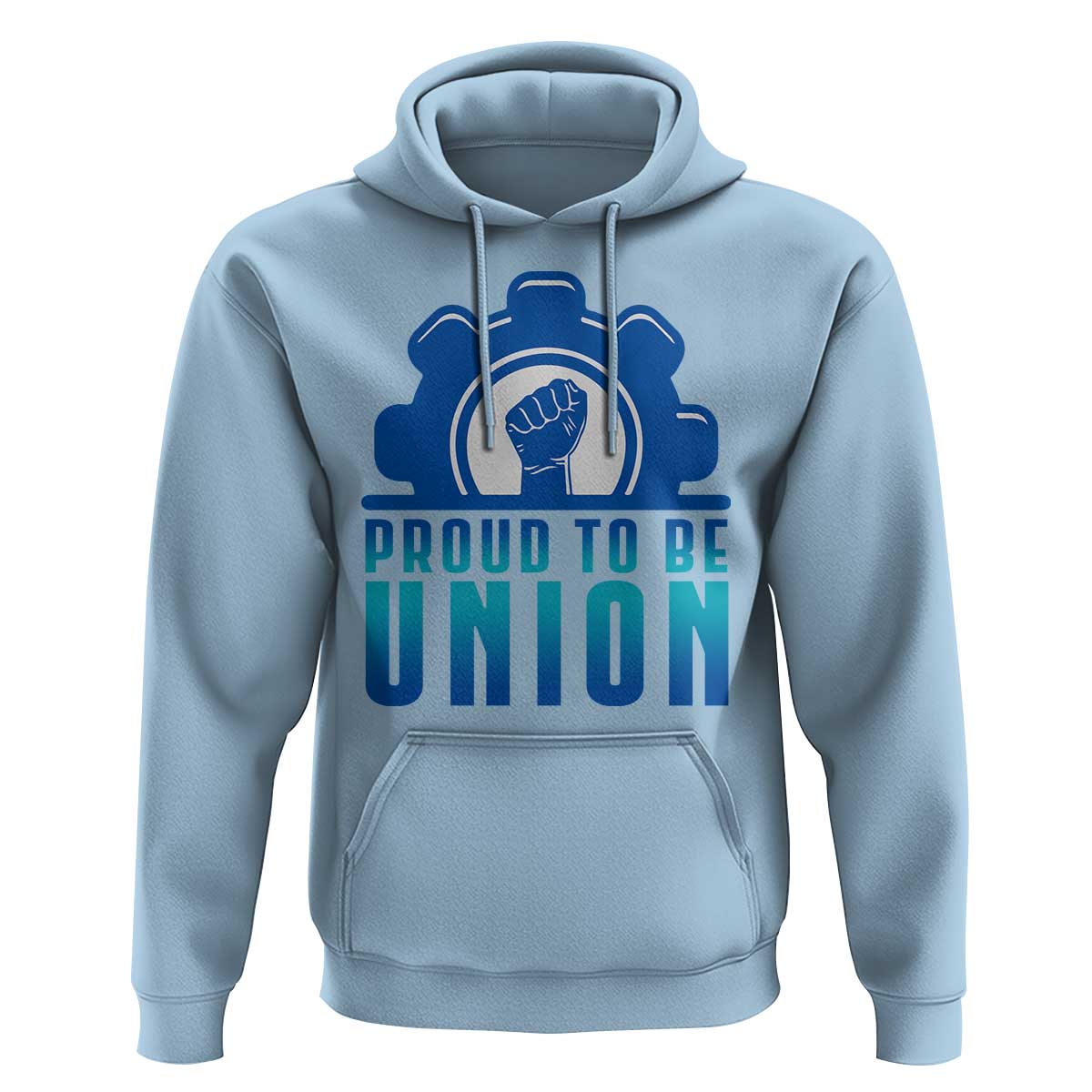 Proud To Be Union Hoodie Labor Day Skilled Union Worker Hand Fist - Wonder Print Shop