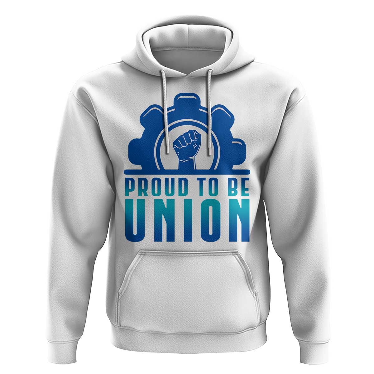 Proud To Be Union Hoodie Labor Day Skilled Union Worker Hand Fist - Wonder Print Shop