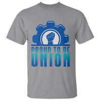 Proud To Be Union T Shirt Labor Day Skilled Union Worker Hand Fist - Wonder Print Shop