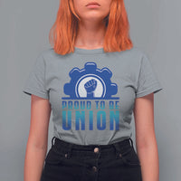 Proud To Be Union T Shirt For Women Labor Day Skilled Union Worker Hand Fist - Wonder Print Shop