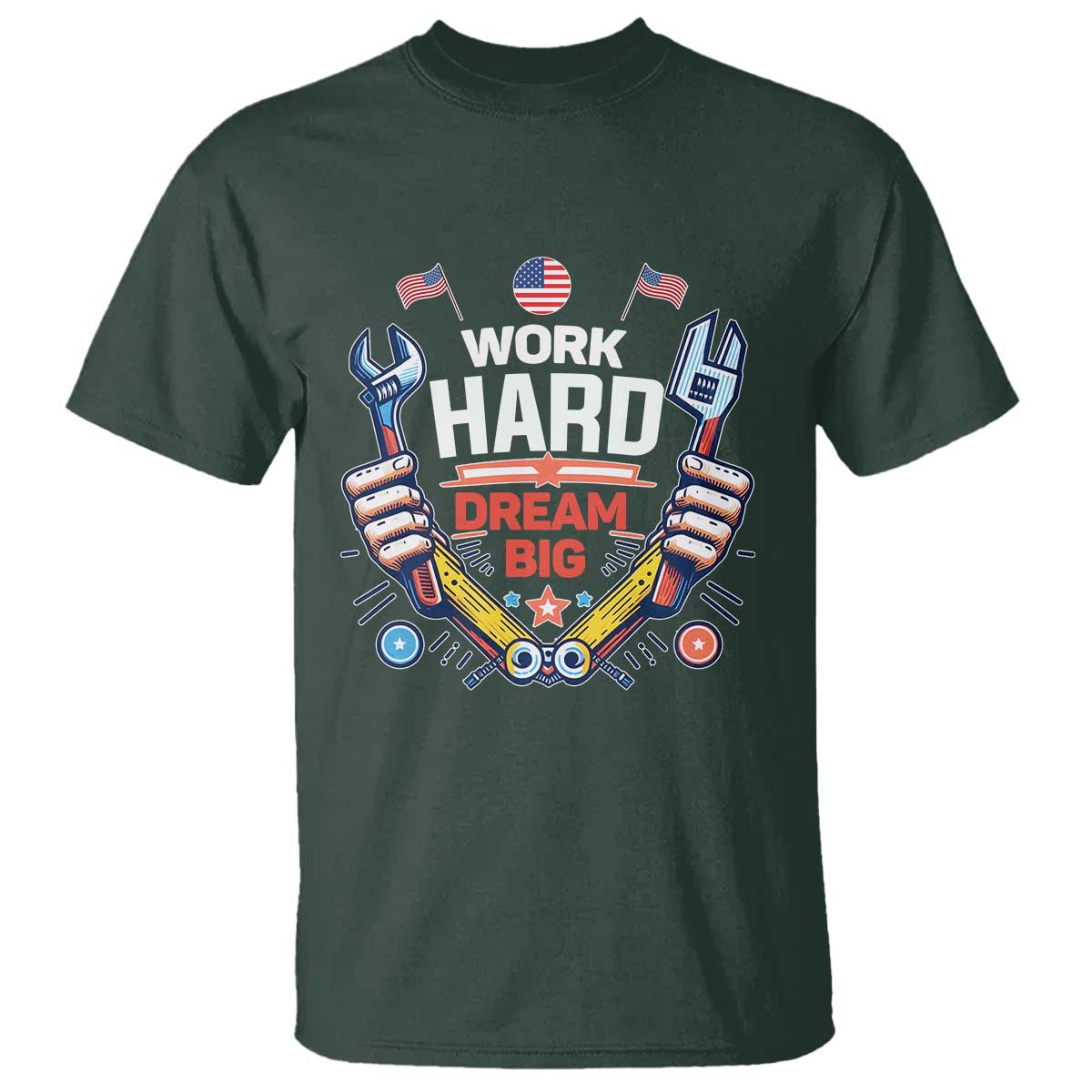 Motivational Quote T Shirt Work Hard Dream Big Labor Day - Wonder Print Shop