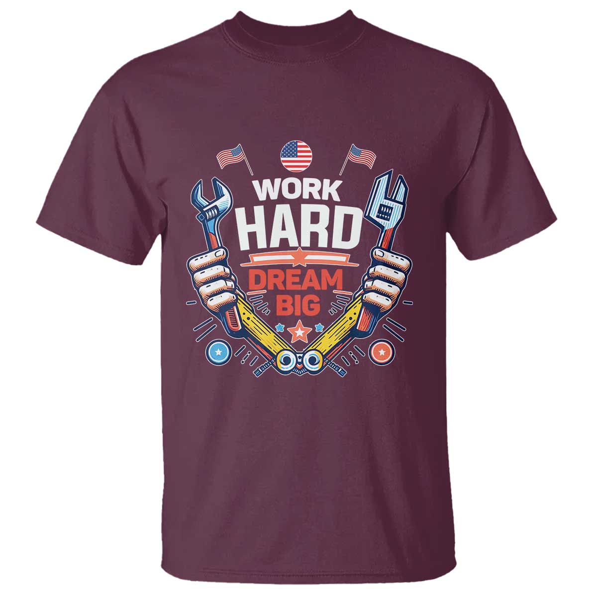 Motivational Quote T Shirt Work Hard Dream Big Labor Day - Wonder Print Shop