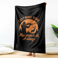 Cant Work Today My Arm Is In A Sling Throw Blanket Funny Deer Hunting - Wonder Print Shop