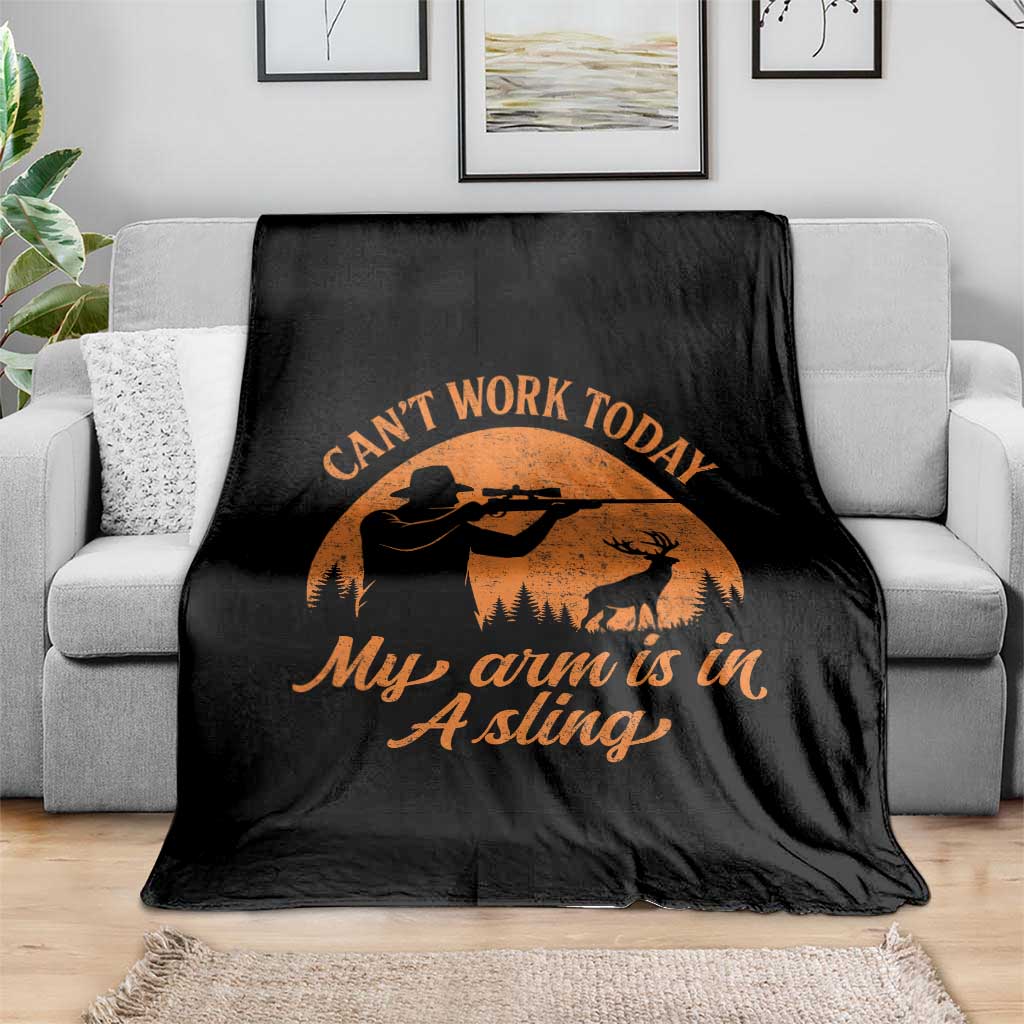 Cant Work Today My Arm Is In A Sling Throw Blanket Funny Deer Hunting - Wonder Print Shop