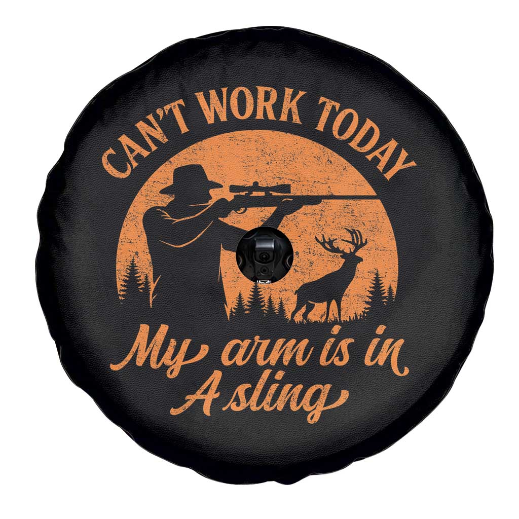 Cant Work Today My Arm Is In A Sling Spare Tire Cover Funny Deer Hunting - Wonder Print Shop