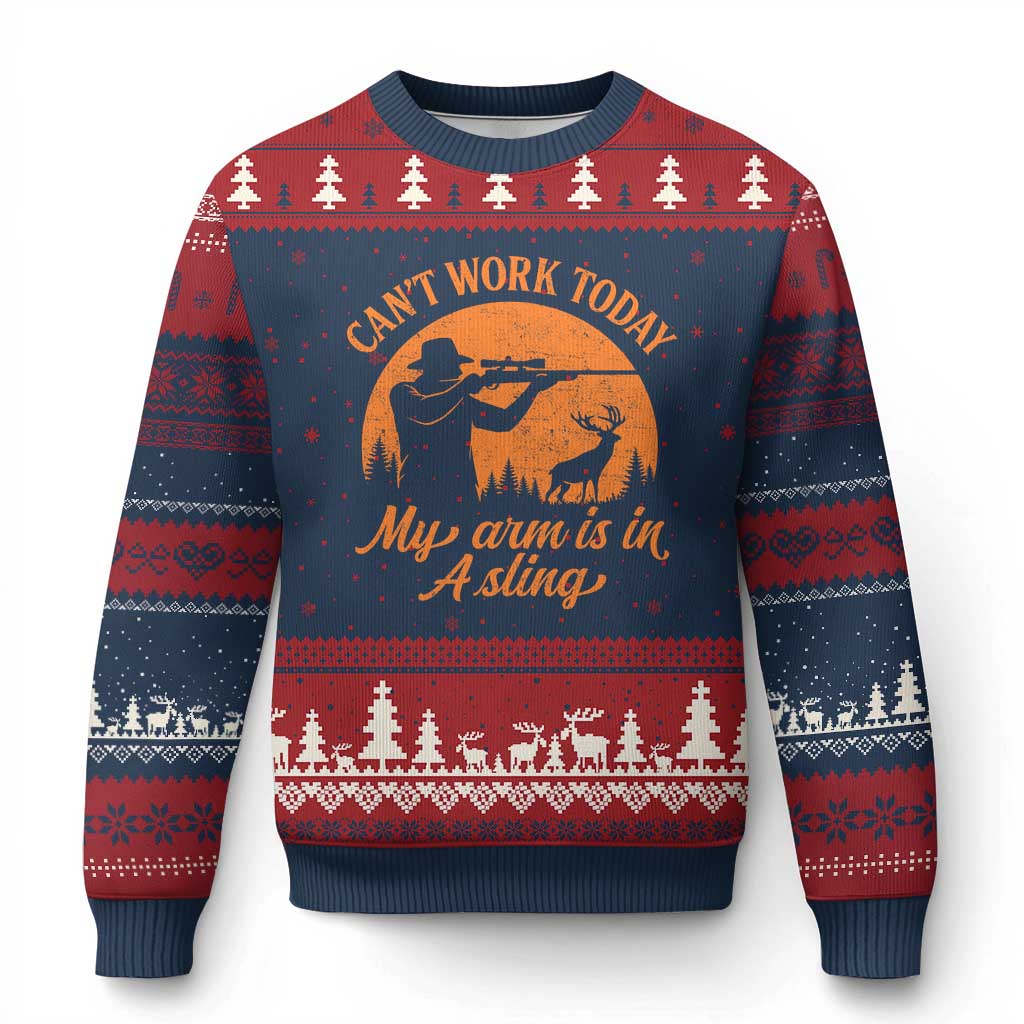 Cant Work Today My Arm Is In A Sling Ugly Christmas Sweater Funny Deer Hunting - Wonder Print Shop
