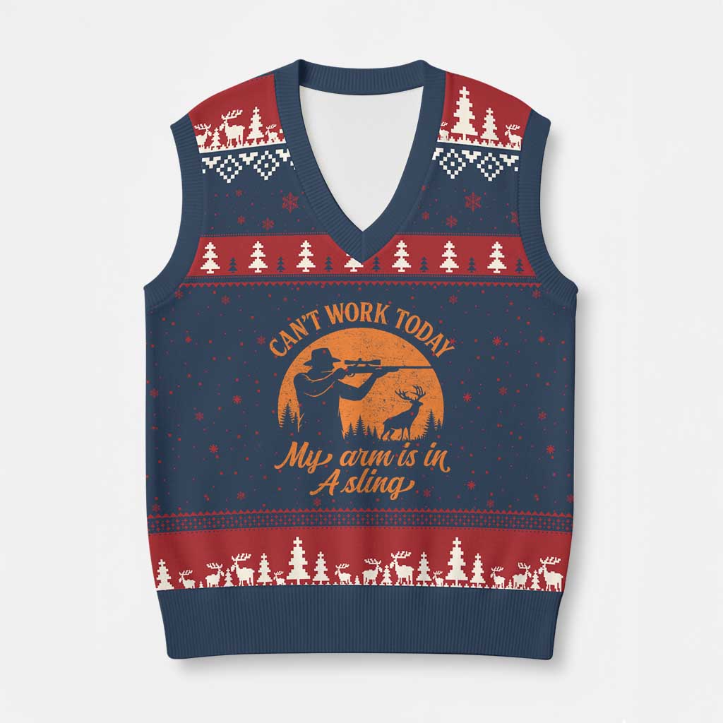Cant Work Today My Arm Is In A Sling V-Neck Knit Sweater Vest Funny Deer Hunting - Wonder Print Shop