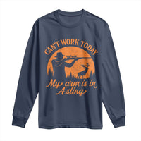 Cant Work Today My Arm Is In A Sling Long Sleeve Shirt Funny Deer Hunting - Wonder Print Shop