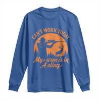 Cant Work Today My Arm Is In A Sling Long Sleeve Shirt Funny Deer Hunting - Wonder Print Shop