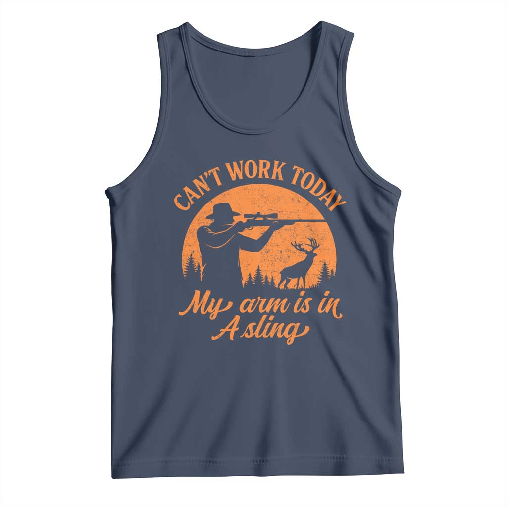 Cant Work Today My Arm Is In A Sling Tank Top Funny Deer Hunting - Wonder Print Shop